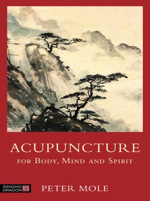 cover image of Acupuncture for Body, Mind and Spirit
